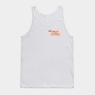 Hello, I’m Mentally at the Bookstore Tank Top